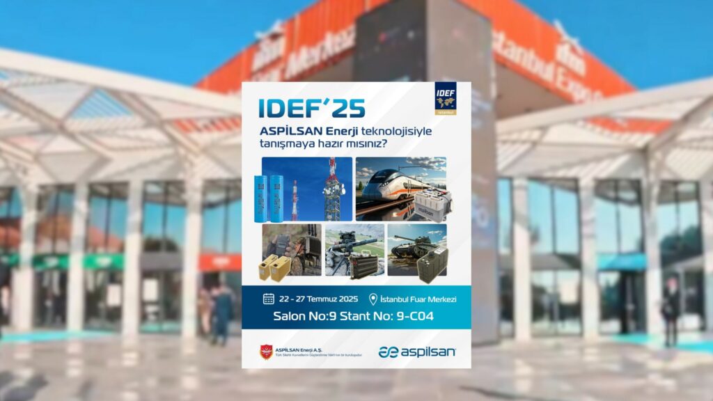 IDEF 2025’in Enerjisi: ASPİLSAN ENERJİ