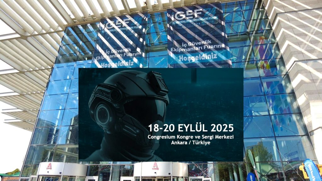 İGEF 2025 İç Güvenlik Ekipmanları Fuarı 18 Eylül Perşembe Günü Ankara’da Kapılarını Açıyor