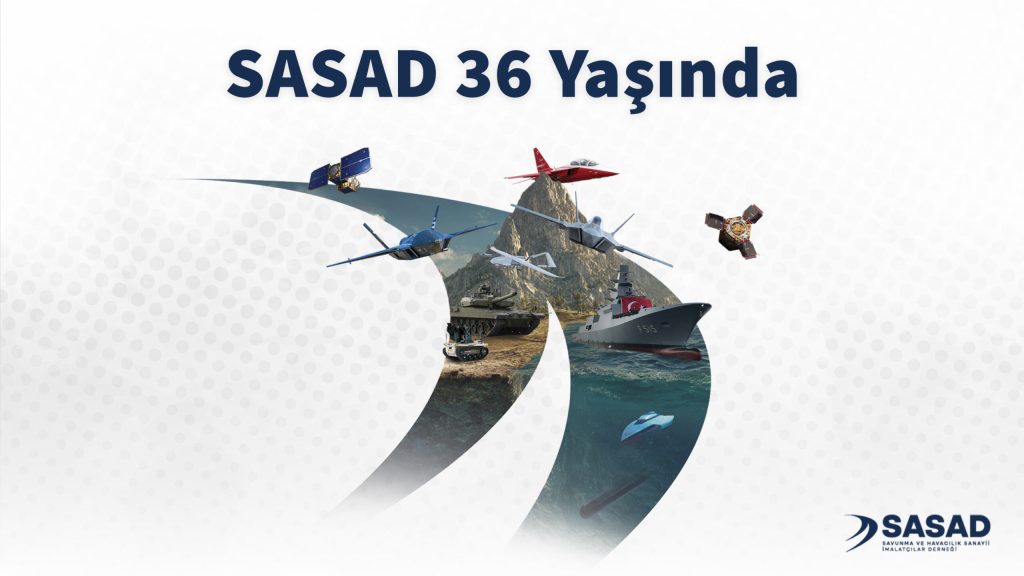 SASAD: Savunma ve Havacılık Sektörünün 36 Yıllık Hafızası, Ortak Sesi ve Stratejik Paydaşı!