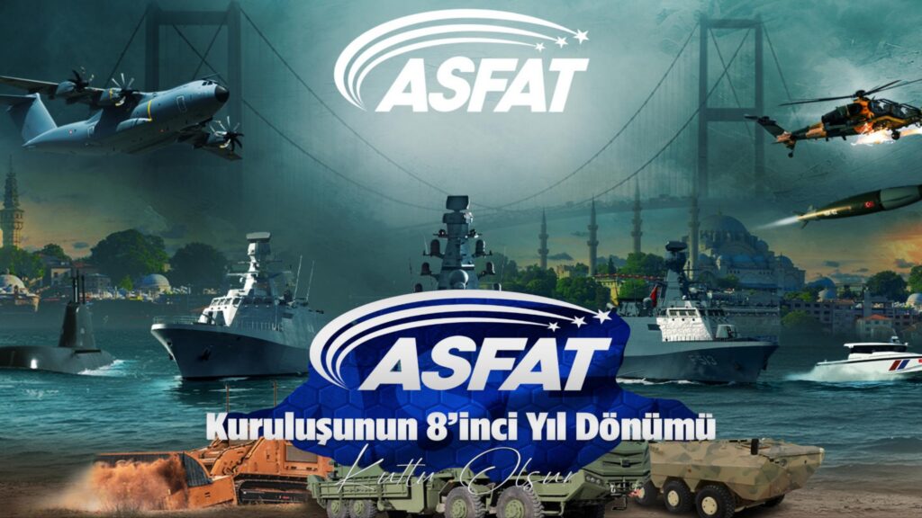 Türkiye’nin Stratejik Kuruluşu ASFAT, Faaliyete Başladıktan Sadece 7 Yıl Sonra Dünyanın 78’inci Büyük Savunma Sanayi Şirketi Oldu