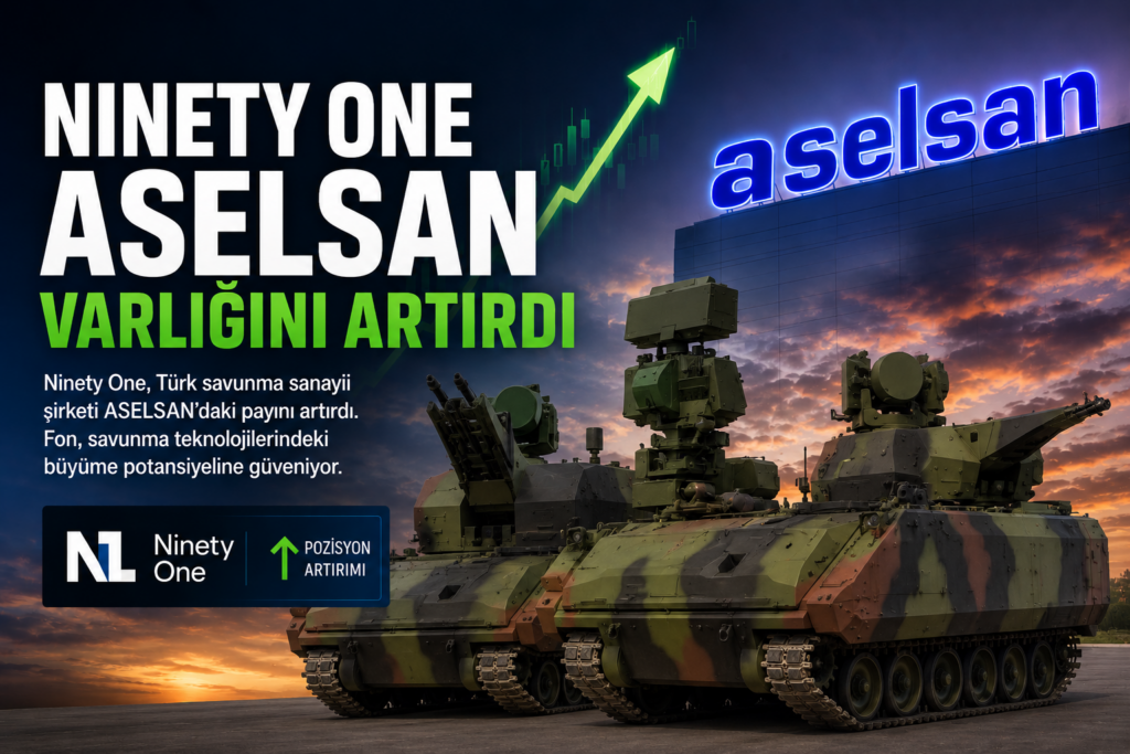 Ninety One, Yapay Zekâ Yatırımlarına Alternatif Olarak ASELSAN’daki Payını Artırdı
