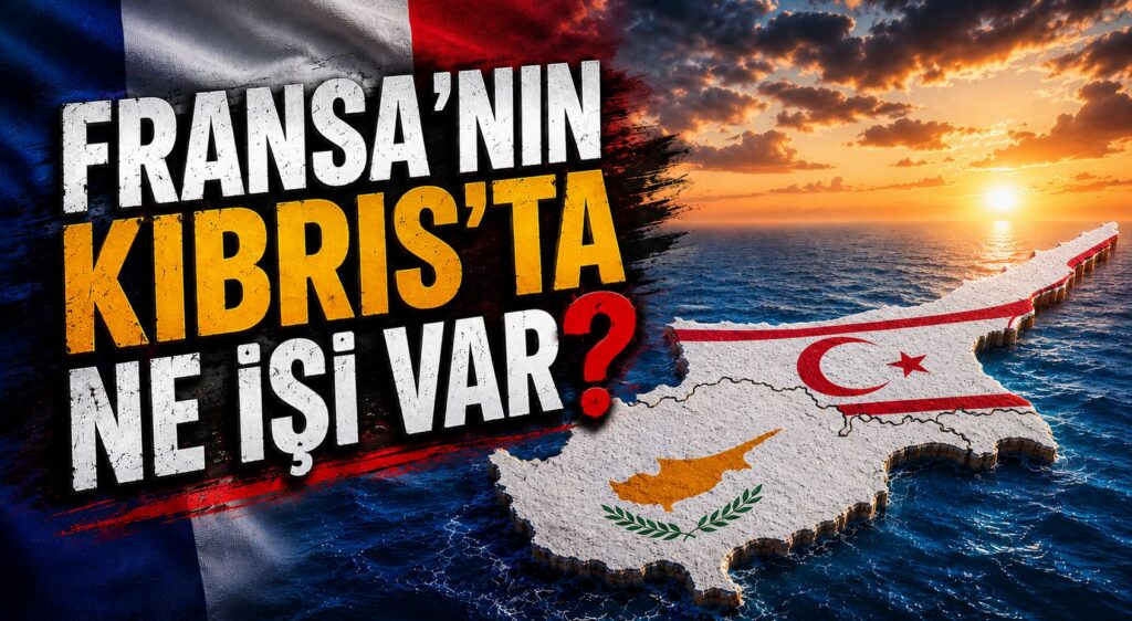 “Fransa ile Güney Kıbrıs Rum Yönetimi Arasında İmzalanan Anlaşma Uluslararası Hukuka Aykırıdır”